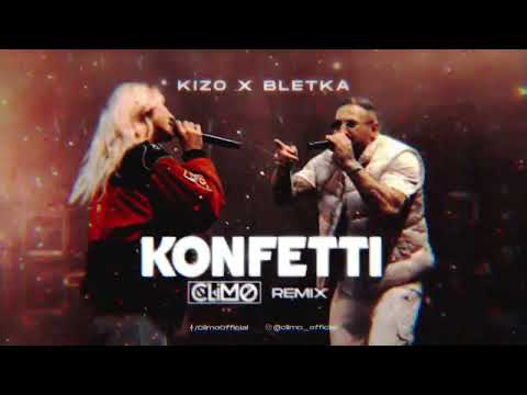 Kizo x Bletka – KONFETTI (CLIMO REMIX)