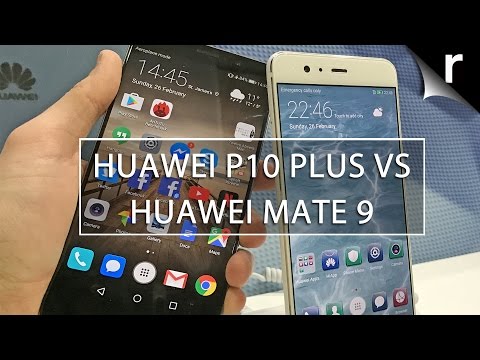 Huawei P10 Plus vs Mate 9: Two mighty Huawei phones compared