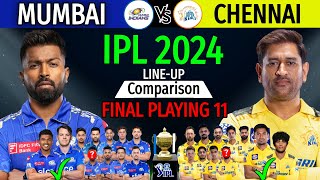 IPL 2024 - Mumbai Indians Vs Chennai Super Kings | Mumbai Vs Chennai IPL 2024 Playing 11 | MI Vs CSK