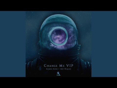 Change Me (VIP)
