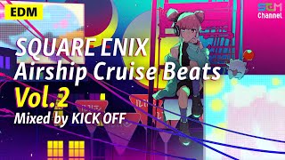 Download lagu SQUARE ENIX MUSIC Airship Cruise Beats Vol.2 by KICK OFF 🎆 Game Music for the city night mp3