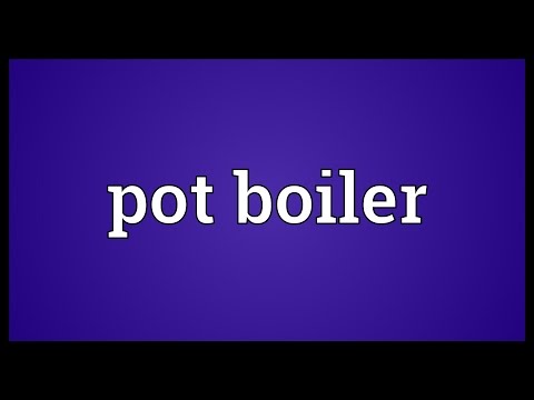 Pot boiler Meaning