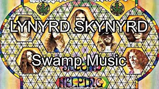 LYNYRD SKYNYRD - Swamp Music (Lyric Video)