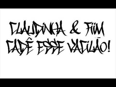 Claudinha e Fiim - Cade o Vacilão