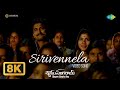 Sirivennela 8K Video Shyam Singha Roy Nani Sai Pallavi Anurag Kulkarni Mickey J Meyer