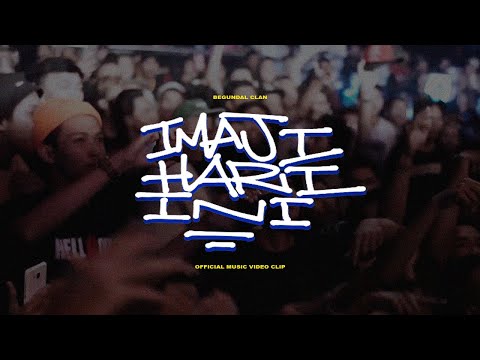 BEGUNDALCLAN - IMAJI HARI INI ( Official Live Recap Music Video )