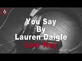 Lauren Daigle | You Say Instrumental Music and Lyrics (Low Key)