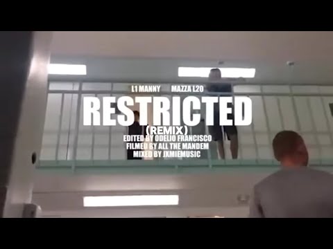 Mazza L20 x L1 Manny - Restricted (Remix) | Music Video