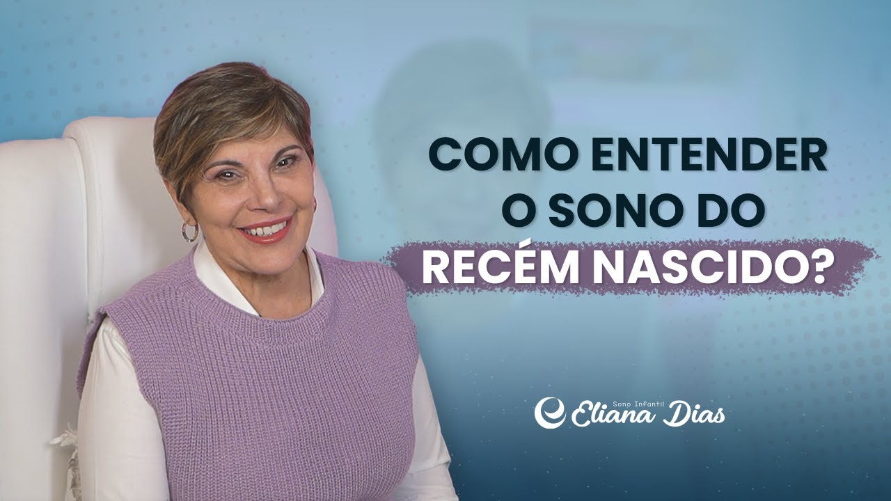 Como entender o sono do recém nascido?