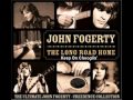 John Fogerty - Keep On Chooglin’