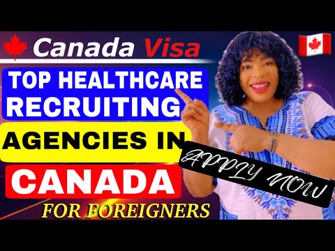 , title : 'TOP 25  HEALTHCARE RECRUITMENT AGENCIES IN CANADA RECRUITING FOREIGNERS'