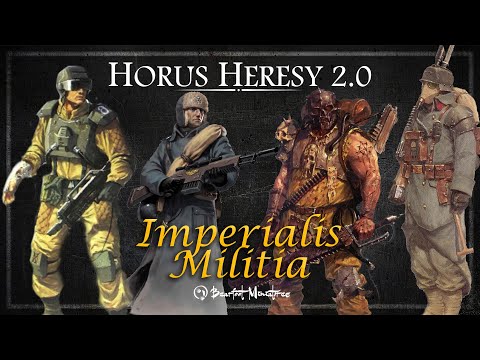Imperialis Militia - Legion / Army Guide - Horus Heresy 2.0