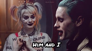 Joker &amp; Harley Quinn - Him &amp; I