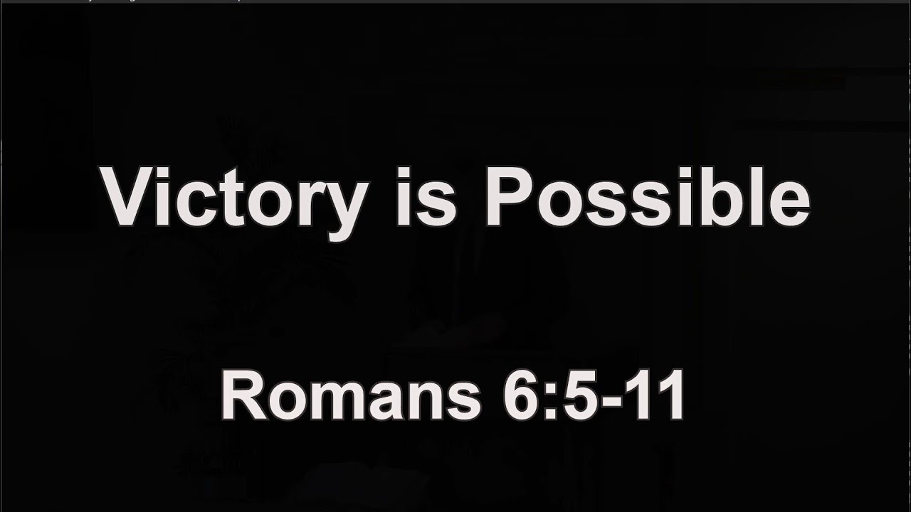 Victory Is Possible