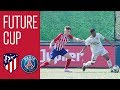 Highlights Atlético Madrid - PSG | FUTURE CUP 2019