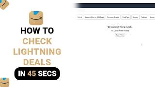 How to Check Lightning Deals on Amazon [NEW]