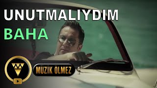Baha - Unutmalıydım - Official Video