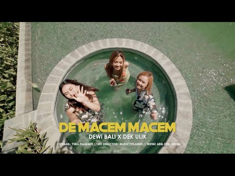DEWI BALI X DEK ULIK - DE MACEM MACEM ( Official Music Video )