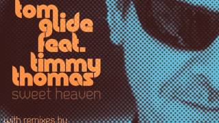 TOM GLIDE feat TIMMY THOMAS 