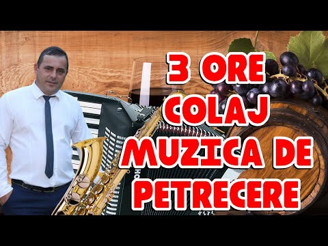 3 ORE COLAJ MUZICA DE PETRECERE NOU PROGRAM SARBE SI HORE COLAJ 3 ORE DE MUZICA  2021