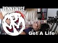 Pennywise - Get A Life [Full Circle #3] (Guitar Cover)