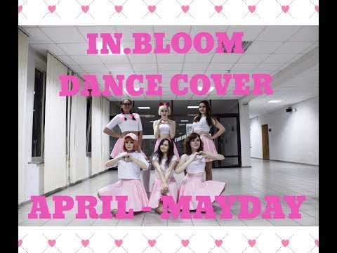 [K-POP DANCE COVER] APRIL(에이프릴) MAYDAY (메이데이) cover by In.BLOOM 1theK Dance Cover Contest
