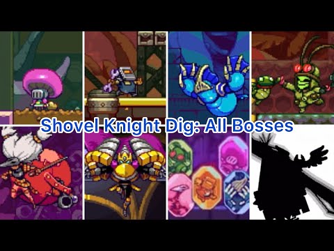 Shovel Knight Dig: All Bosses