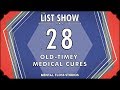 Cocaine, Chloroform, and Other Old-Timey Medical Cures | Mental Floss List Show | 530
