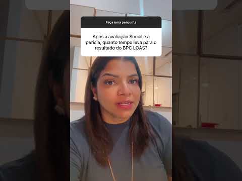 After the social assessment and expert evaluation, how long does the INSS (Brazilian National Soc...