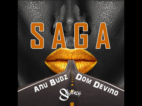 Skilteck - SAGA (Ft. Anu BuDz & Dom Devino)