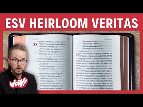 My Favorite ESV Bible Just Got BETTER… the all-new Veritas Heirloom Edition