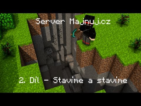 Server Majnuj.cz  | E02 | - Stavíme a stavíme