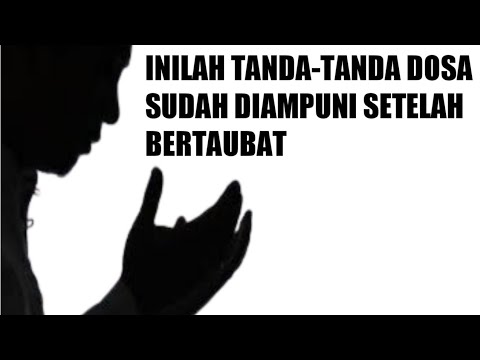 INILAH TANDA-TANDA DOSA SUDAH DIAMPUNI SETELAH BERTAUBAT - Catatan Karomah