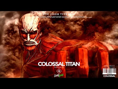 Epic Orchestral Choir Type Beat - "COLOSSAL TITAN"