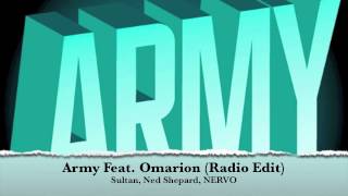 Sultan, Ned Shepard, NERVO - Army Feat. Omarion (Radio Edit)
