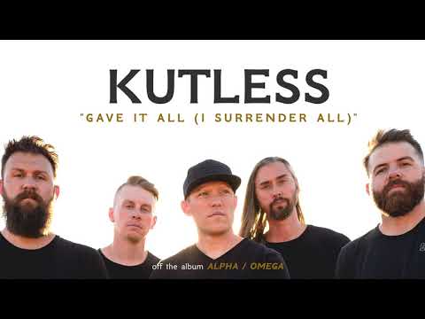Thumbnail for Gave It All (I Surrender All) video
