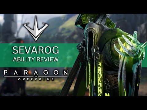 SEVAROG ABILITY BREAKDOWN | PARAGON THE OVERPRIME