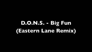 D.O.N.S. - Big Fun (Eastern Lane Remix)