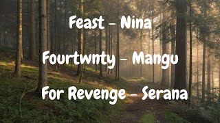 Download lagu Feast - Nina || Fourtwnty - Mangu || For Revenge - Serana || Mix (Lirik) mp3 Download lagu Feast - Nina || Fourtwnty - Mangu || For Revenge - Serana || Mix (Lirik) mp3