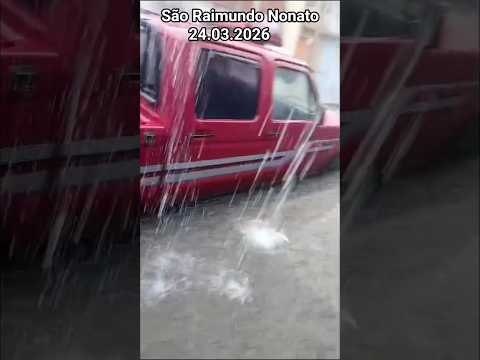 🇧🇷 SÃO RAIMUNDO NONATO, PIAUÍ 24/03/2026 #chuvas #automobile #noticias #alerta #sp