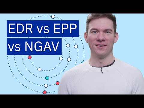 EDR vs. EPP vs. NGAV