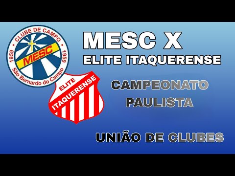 MESC 2 X 4 ELITE ITAQUERENSE - SUB9 - CAMPEONATO PAULISTA - UNIÃO DE CLUBES