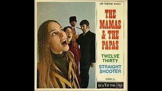 Twelve Thirty (Young Girls Are Coming To The Canyon) -  The Mamas &amp; The Papas