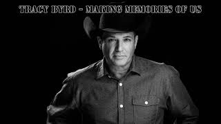Tracy Byrd - Making memories of us (Lyrics)