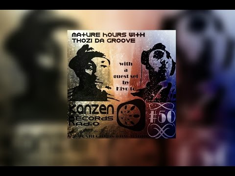 Thozi Da Groove feat.  Kiyo To - Matured Hour 50 (2 Hour Special)