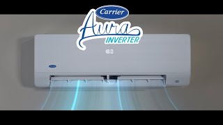 Aircon and on and on with the NEW Carrier Aura Inverter