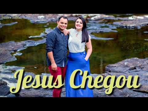Jesus Chegou - Josias e Talita