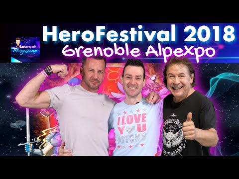 HERO FESTIVAL GRENOBLE ALPEXPO 2018 SAISON 2
