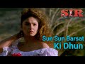 Sun Sun Barsat Ki Dhun - Sir 1993 Remastered By Sagar 1080p