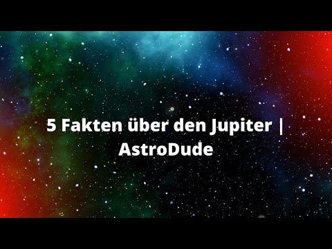 5 Fakten über den Jupiter | AstroDude